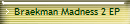 Braekman Madness 2 EP