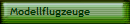 Modellflugzeuge