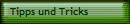 Tipps und Tricks